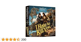 Princess Bride: I Hate To Kill You